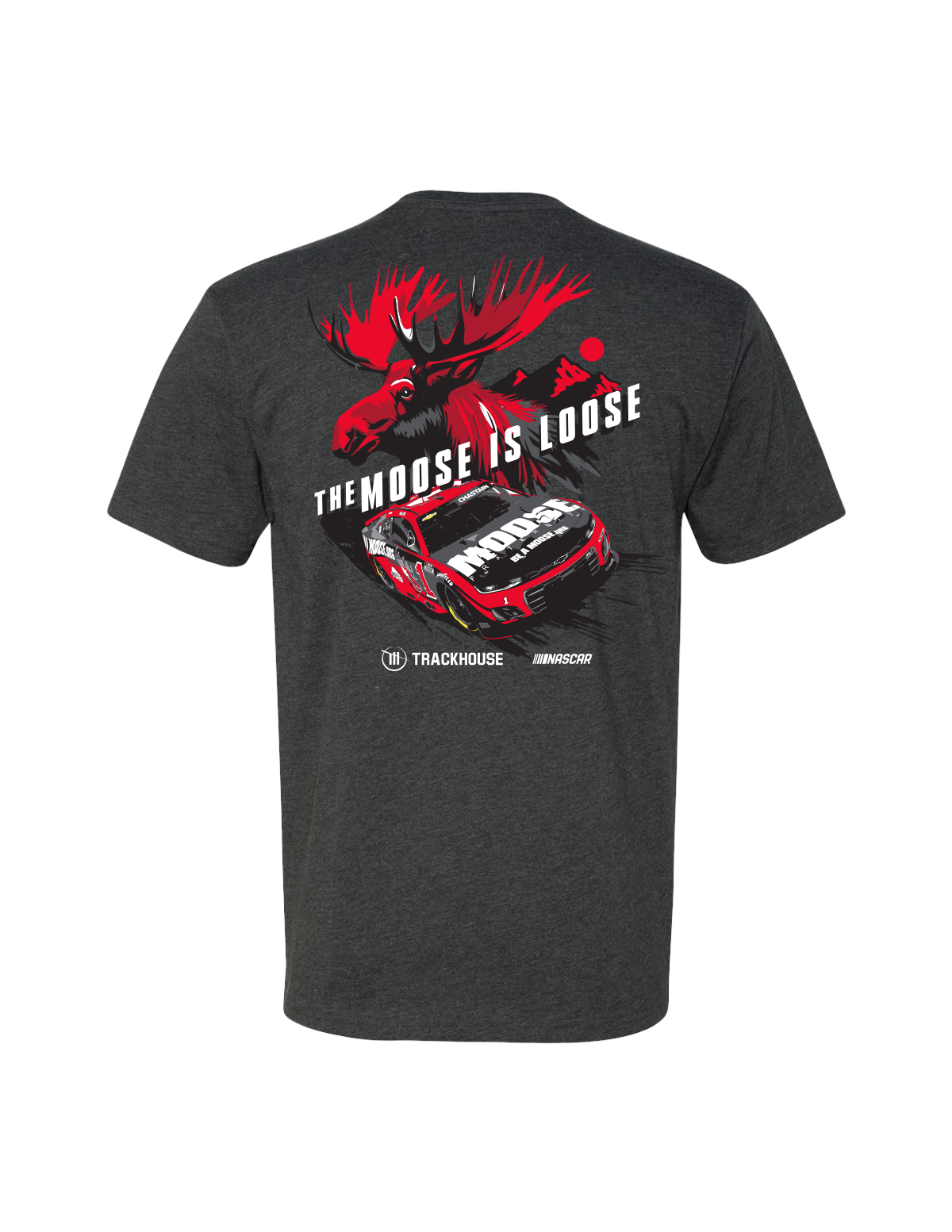 Ross Chastain #1 Moose Is Loose T-Shirt