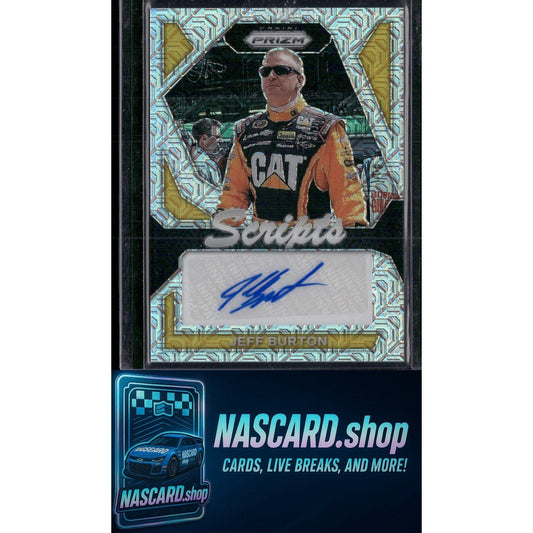2024 Panini Prizm #S-JBN Jeff Burton Scripts Mojo #25/25